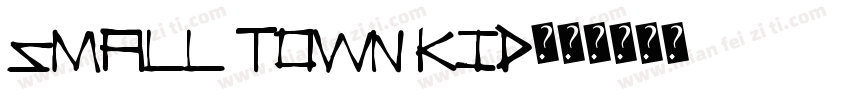 Small town kid字体转换